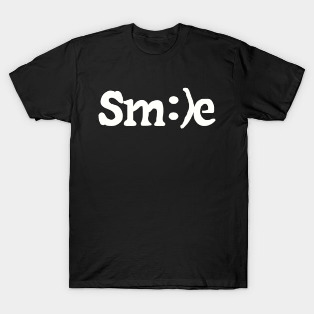 Smile - Sm:)e T-Shirt by BobbyG